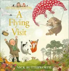 Nick Butterworth: A Flying Visit