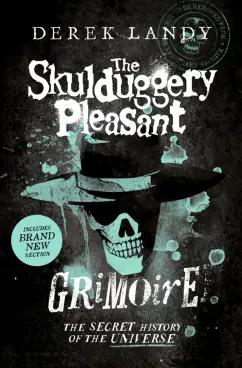 Derek Landy: The Skulduggery Pleasant Grimoire