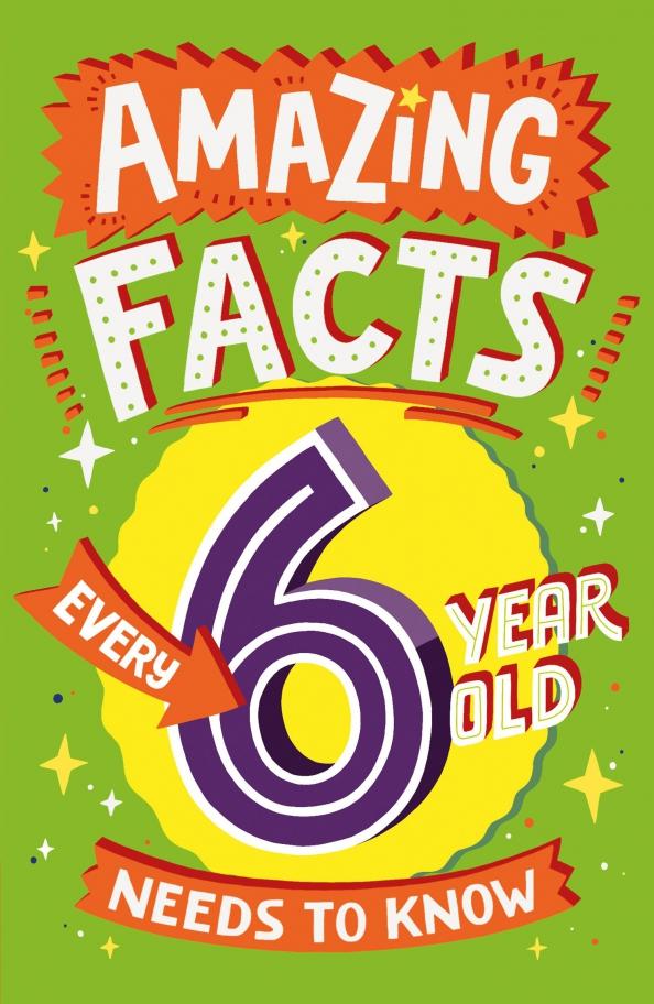 Catherine Brereton: Amazing Facts Every 6 Year Old Needs to Know