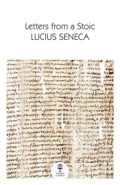 Lucius Seneca: Letters from a Stoic