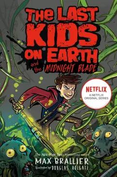 Max Brallier: Last Kids on Earth and the Midnight Blade