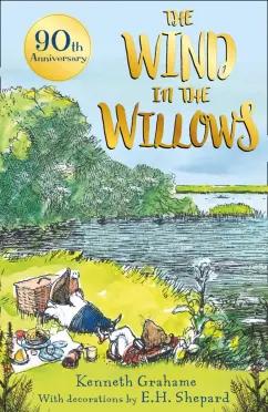 Kenneth Grahame: The Wind in the Willows. 90th anniversary gift edition