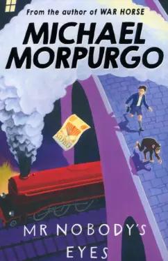 Michael Morpurgo: Mr Nobody's Eyes