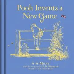 A. Milne: Winnie-the-Pooh. Pooh Invents a New Game