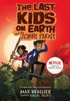 Max Brallier: The Last Kids on Earth and the Zombie Parade