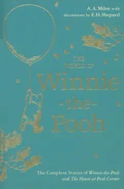 A. Milne: Winnie-the-Pooh. The World of Winnie-the-Pooh