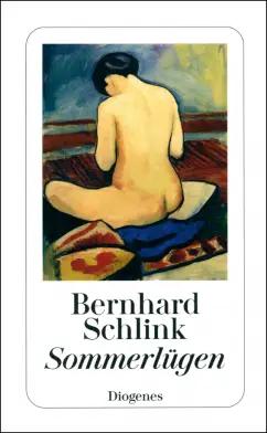 Bernhard Schlink: Sommerlügen