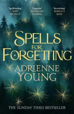 Adrienne Young: Spells for Forgetting