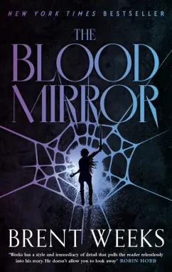 Brent Weeks: The Blood Mirror