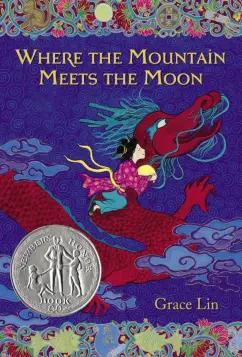 Grace Lin: Where The Mountain Meets The Moon