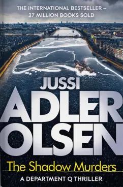 Jussi Adler-Olsen: The Shadow Murders