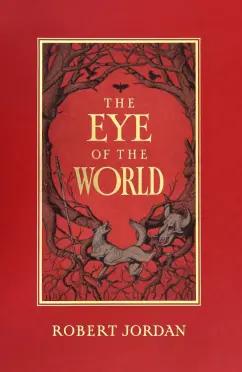 Robert Jordan: The Eye of The World