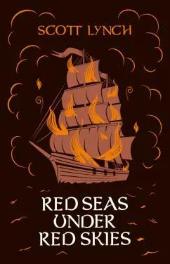 Scott Lynch: Red Seas Under Red Skies