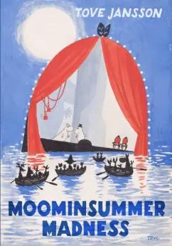 Tove Jansson: Moominsummer Madness