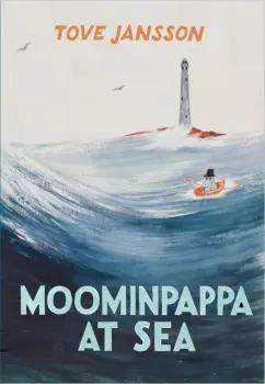 Tove Jansson: Moominpappa at Sea