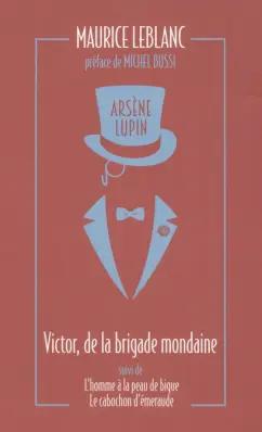 Archipoche | Maurice Leblanc: Victor, de la brigade mondaine