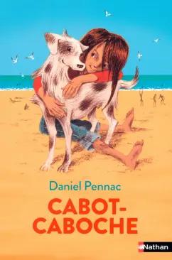 Daniel Pennac: Cabot Caboche