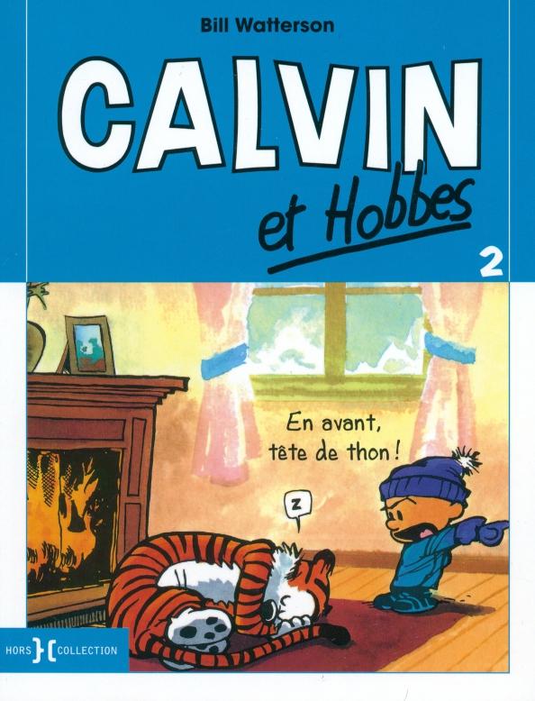 Bill Watterson: Calvin et Hobbes. Tome 2. En avant tete de thon !