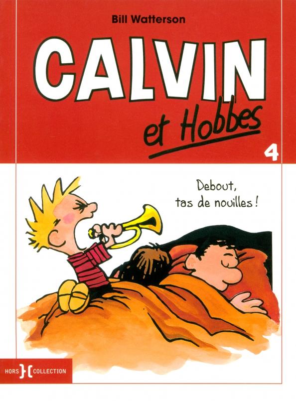 Bill Watterson: Calvin et Hobbes. Tome 4. Debout, tas de nouilles !