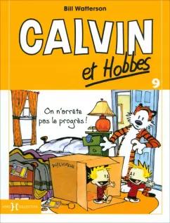 Bill Watterson: Calvin et Hobbes. Tome 9. On n'arrête pas le progrès !