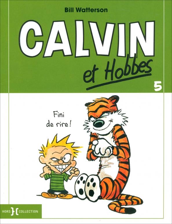 Bill Watterson: Calvin et Hobbes Tome 5. Fini de rire !