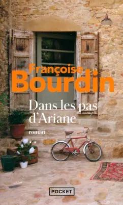 Francoise Bourdin: Dans les pas d'Ariane