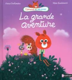 Astrid Desbordes: Polka et Hortense. La grande aventure