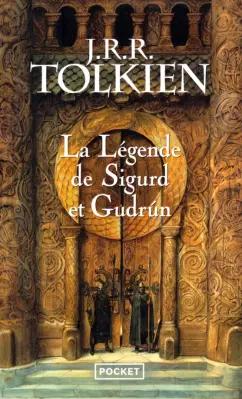 Tolkien John Ronald Reuel: La Légende de Sigurd et Gudrun