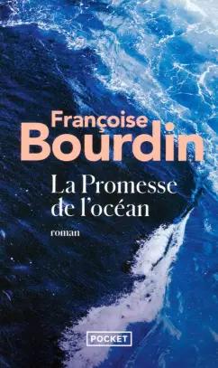 Francoise Bourdin: La Promesse de l'océan