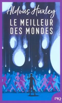 Aldous Huxley: Le meilleur des mondes