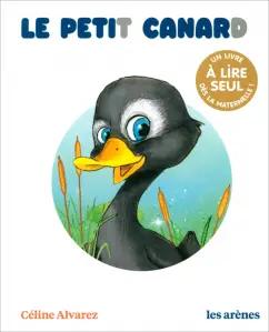 Celine Alvarez: Le Petit Canard