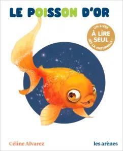 Celine Alvarez: Le Poisson d’or