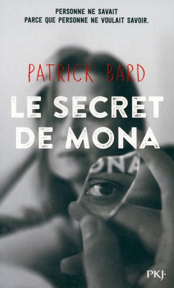 Patrick Bard: Le secret de Mona