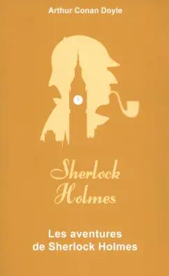 Arthur Doyle: Les aventures de Sherlock Holmes