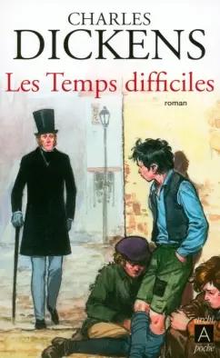 Charles Dickens: Les temps difficiles