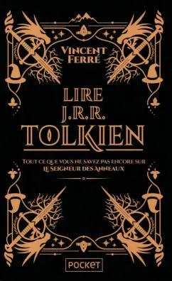 Vincent Ferre: Lire J.R.R. Tolkien