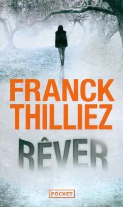 Franck Thilliez: Rêver