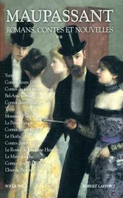 Guy Maupassant: Romans, contes et nouvelles. Tome 2