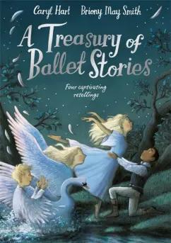 Caryl Hart: A Treasury of Ballet Stories