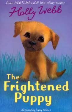 Holly Webb: The Frightened Puppy