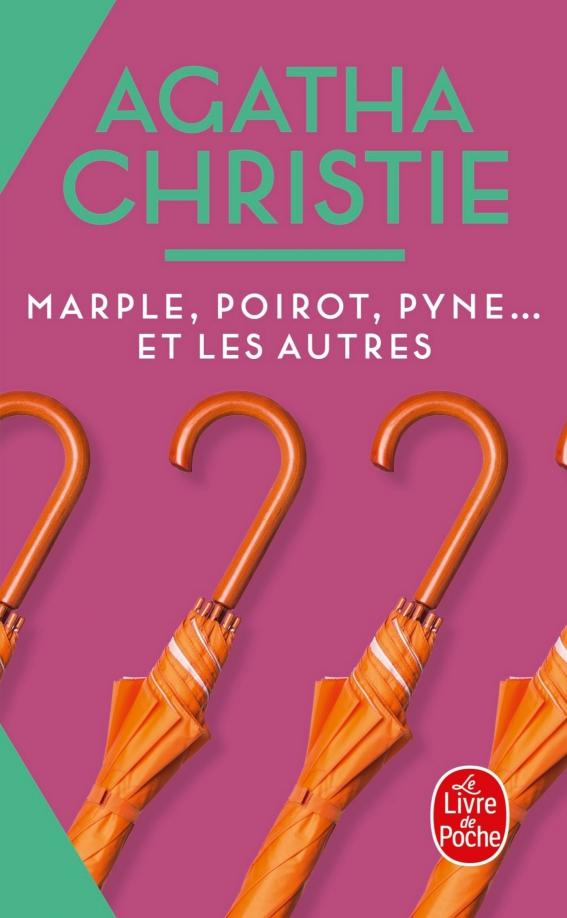 Agatha Christie: Marple, Poirot, Pyne... et les autres