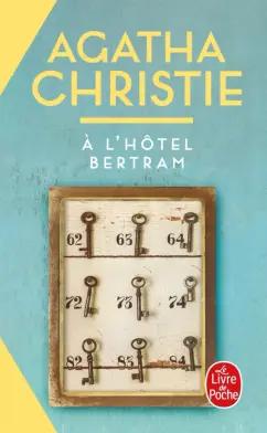 Agatha Christie: A l'hôtel Bertram