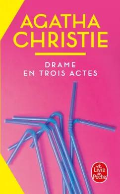 Agatha Christie: Drame en trois actes