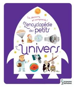 Larousse | Agnes Besson: L'Encyclopédie des petits. L'Univers