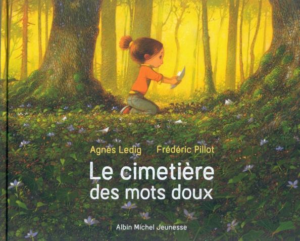 Albin Michel | Agnes Ledig: Le Cimetière des mots doux