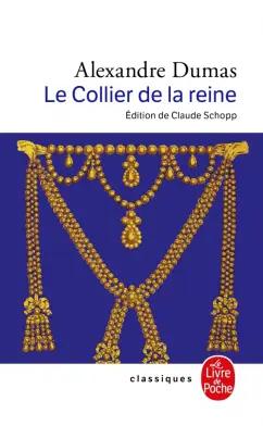 Alexandre Dumas: Le Collier de la reine