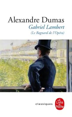 Alexandre Dumas: Gabriel Lambert