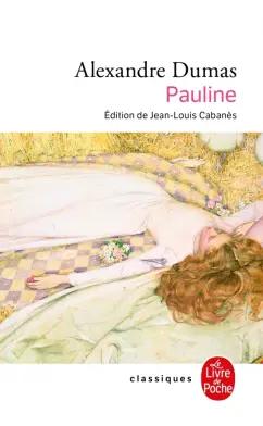 Alexandre Dumas: Pauline