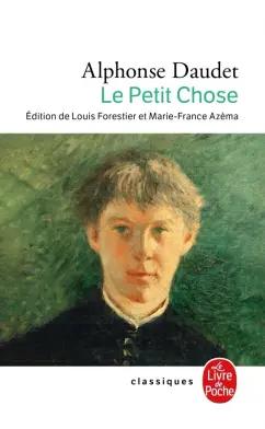 Alphonse Daudet: Le Petit Chose