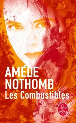 Amelie Nothomb: Les Combustibles